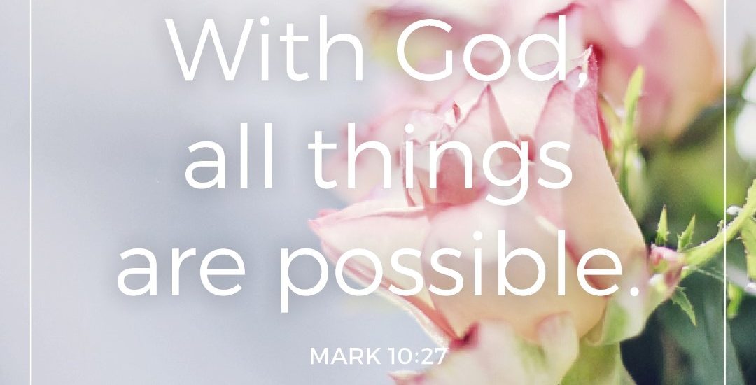 All Things Are Possible